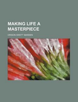Making Life a Masterpiece