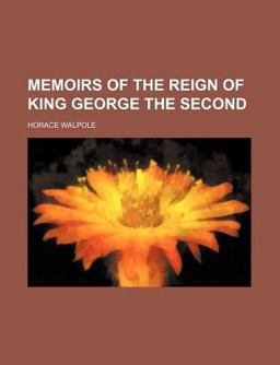 Memoirs of the Reign of King George The