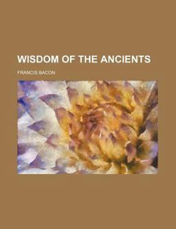 Wisdom of the Ancients