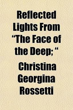 Reflected Lights from the Face of the Deep;