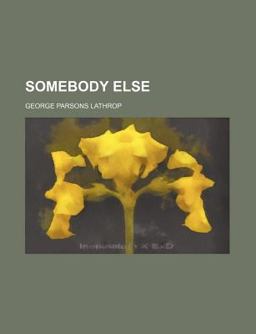 Somebody Else Somebody Else