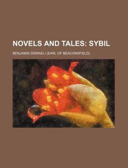 Novels and Tales; Sybil