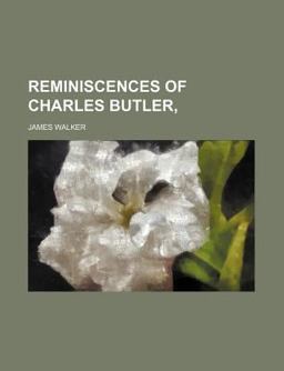 Reminiscences of Charles Butler