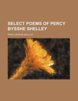 Select Poems of Percy Bysshe Shelley