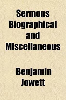 Sermons Biographical and Miscellaneous