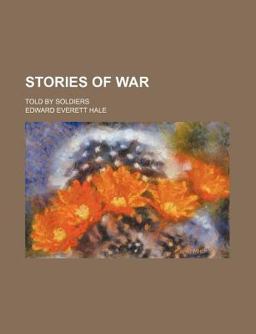 Stories of War; Told by Soldiers