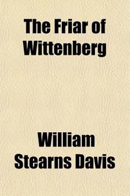 The Friar of Wittenberg The Friar of Wittenberg