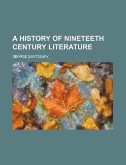 A History of Nineteeth Century Literature