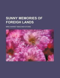 Sunny Memories of Foreigh Lands