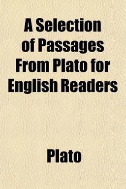 A Selection of Passages from Plato for English Readers