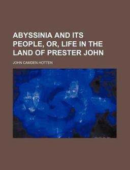 Abyssinia and Its People, or, Life in the Land of Prester John