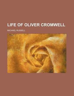 Life of Oliver Cromwell