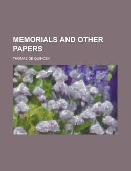 Memorials and Other Papers