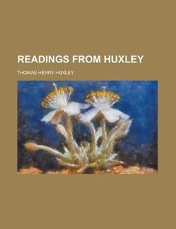 Readings from Huxley
