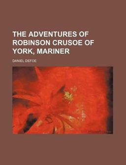 The Adventures of Robinson Crusoe of York, Mariner
