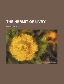 The Hermit of Livry The Hermit of Livry