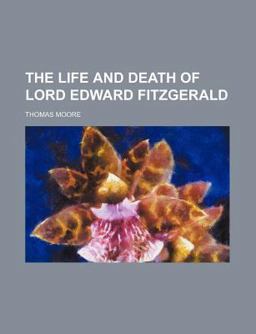 The Life and Death of Lord Edward Fitzgerald
