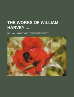 The Works of William Harvey