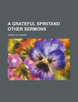 A Grateful Spiritand Other Sermons