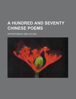 A Hundred and Seventy Chinese Poems
