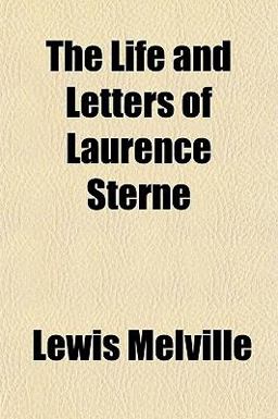 The Life and Letters of Laurence Sterne