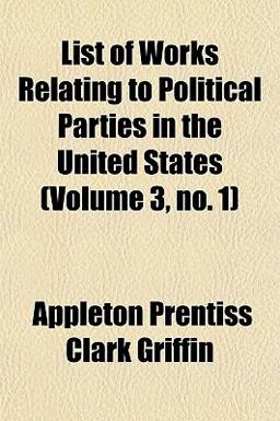 List of Works Relating to Political Parties in the United States