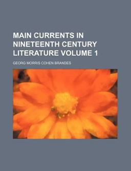 Main Currents in Nineteenth Century Literature