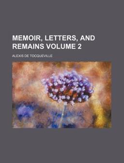 Memoir, Letters, and Remains