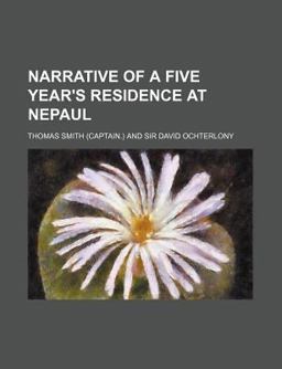 Narrative of a Five Year's Residence at Nepaul