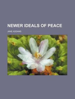 Newer Ideals of Peace