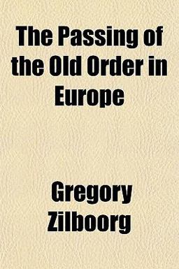 The Passing of the Old Order in Europe