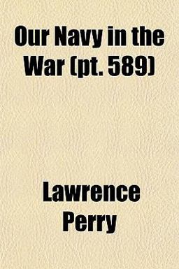 Our Navy in the War Our Navy in the War