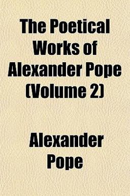 The Poetical Works of Alexander Pope