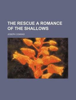 The Rescue a Romance of the Shallows
