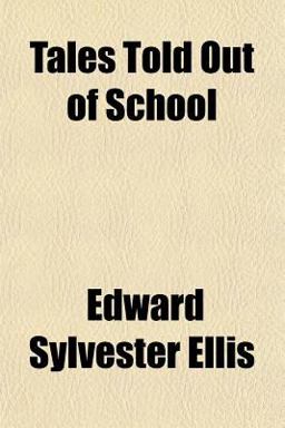 Tales Told Out of School