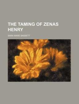 The Taming of Zenas Henry The Taming of Zenas Henry