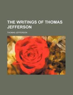 The Writings of Thomas Jefferson