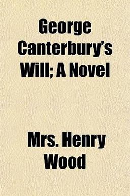 George Canterbury's Will; a Novel George Canterbury's Will; a Novel