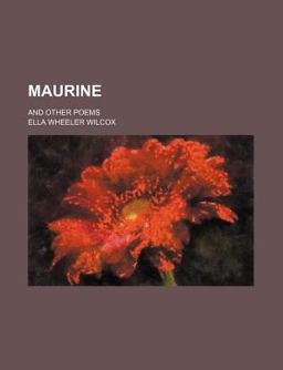 Maurine; and Other Poems