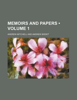 Memoirs and Papers