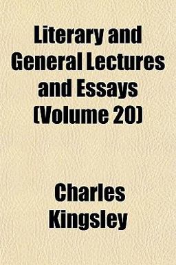 Literary and General Lectures and Essays