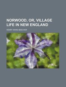 Norwood, or, Village Life in New England