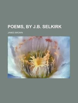 Poems, by J B Selkirk