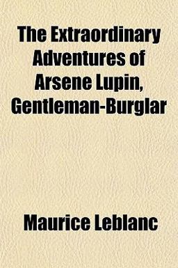 The Extraordinary Adventures of Arsène Lupin, Gentleman-Burglar