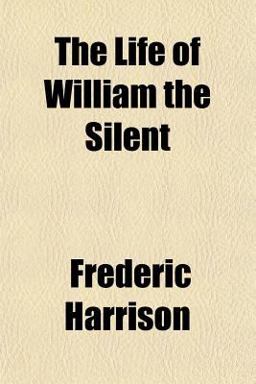 The Life of William the Silent