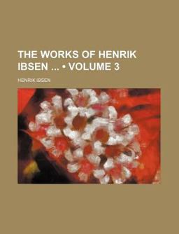 The Works of Henrik Ibsen