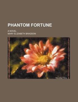 Phantom Fortune; a Novel