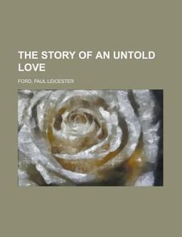 The Story of an Untold Love