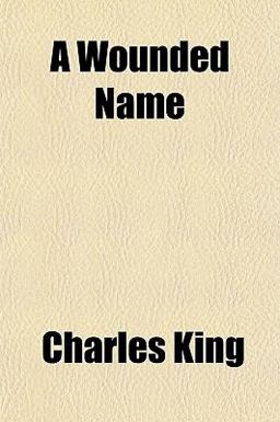 A Wounded Name A Wounded Name