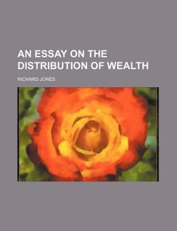 An Essay on the Distribution of Wealth